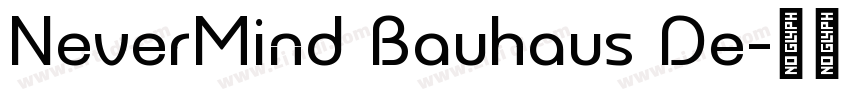 NeverMind Bauhaus De字体转换